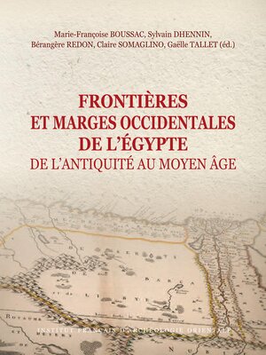 cover image of Frontieres et Marges Occidentales de L'Egypte de l'Antiquite au Moyen Age